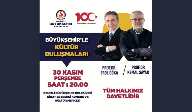 Prof. Dr. Göka ve Prof. Dr. Sayar 30 Kasım’da Denizli’de